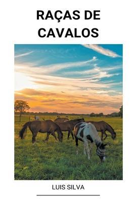 Raças de Cavalos - Luis Silva