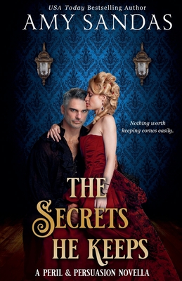 The Secrets He Keeps - Amy Sandas