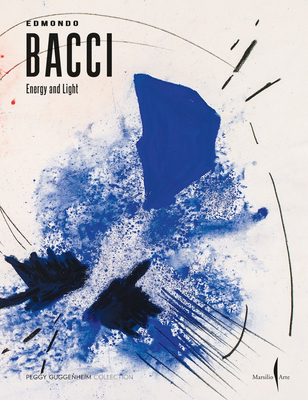 Edmondo Bacci: Energy and Light - Edmondo Bacci