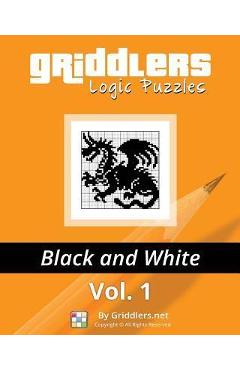 Coperta cărții 'Griddlers Logic Puzzles: Black and White - Rastislav Rehak'