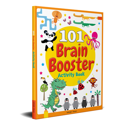 101 Brain Booster Activity Book: Fun Activity Book for Children - Wonder House Books