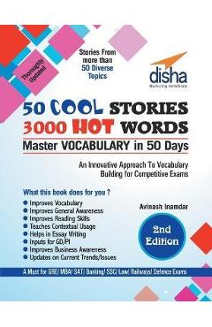 Coperta cărții '50 COOL STORIES 3000 HOT WORDS (Master VOCABULARY in 50 days) for GRE/ MBA/ SAT/ Banking/ SSC/ Defence Exams 2nd'