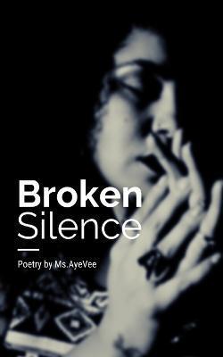 Broken Silence - Ashley Vargas