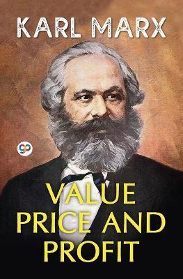 Value, Price, and Profit - Karl Marx
