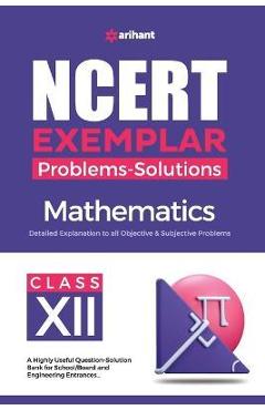 Coperta cărții 'NCERT Exemplar Problems-Solutions Mathematics class 12th - Ankesh Kumar Singh'