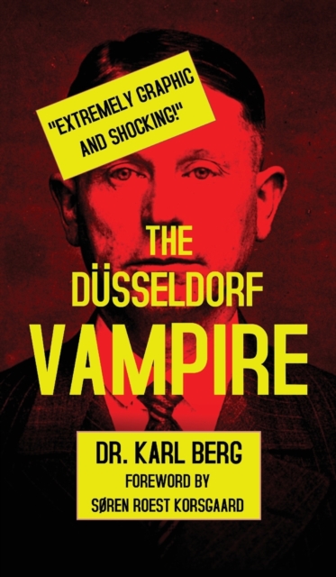 The Düsseldorf Vampire - Karl Berg