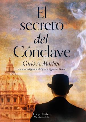 El Secreto del Cnclave (the Secret of the Conclave - Spanish Edition) - Carlo Martigli