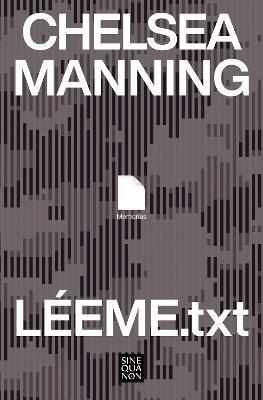 Léeme.Txt / Readme.Txt: A Memoir - Chelsea Manning