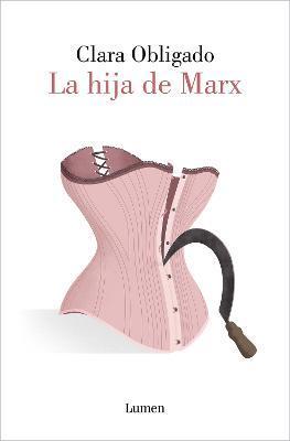 La Hija de Marx / Marx's Daughter - Clara Obligado