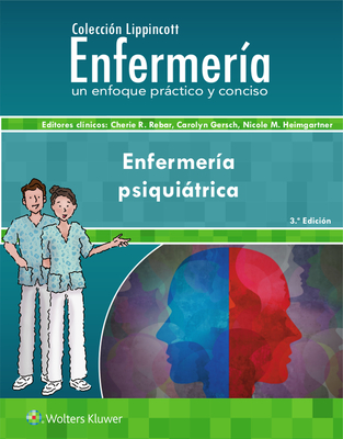 Coperta cărții 'Colección Lippincott Enfermería. Enfermería Psiquiátrica - Cherie R. Rebar'