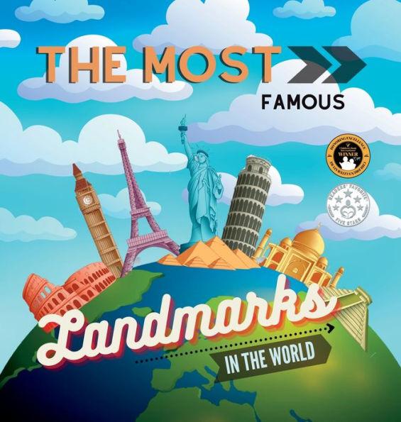 The Most Famous Landmarks in the World: History and curiosities explained for children and adults - Samuel John
