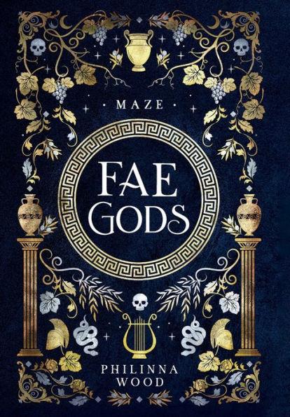 Fae Gods: Maze - Philinna Wood