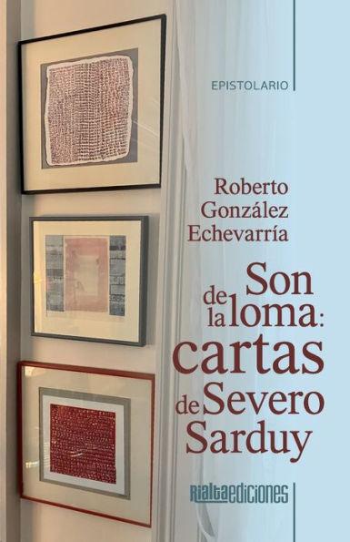 Son de la loma: cartas de Severo Sarduy - Roberto González Echevarría
