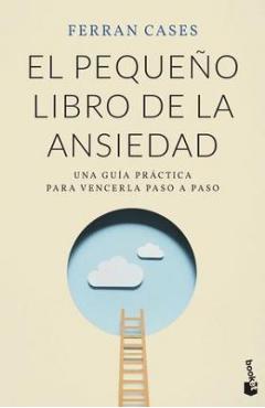 Coperta cărții 'El Pequeño Libro de la Ansiedad - Ferran Cases'