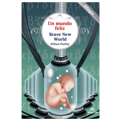 Un Mundo Feliz - Aldous Huxley