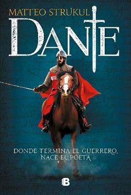 Dante (Spanish Edition) - Matteo Strukul