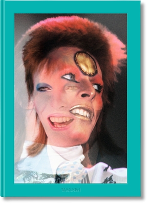 Mick Rock. the Rise of David Bowie. 1972-1973 - Taschen