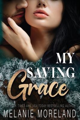 My Saving Grace - Melanie Moreland
