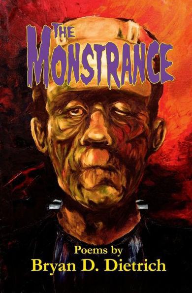 The Monstrance - Bryan D. Dietrich