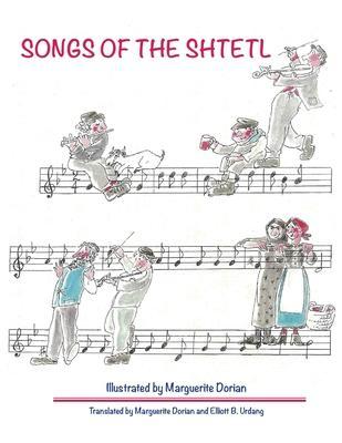 Songs of the Shtetl - Marguerite Dorian