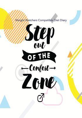 Weight Watchers Compatible Diet Diary - Step out of the Comfort Zone - Jonathan Bowers