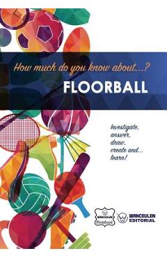 Poza produsului How much do you know about... Floorball - Wanceulen Notebook