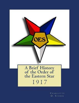 A Brief History of the Order of the Eastern Star - Black Books