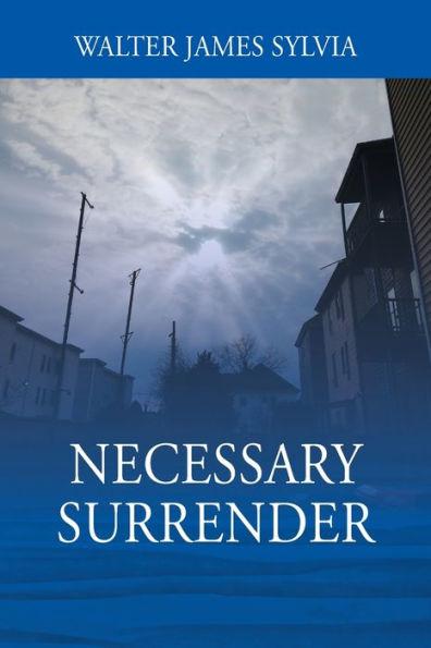 Necessary Surrender - Walter James Sylvia