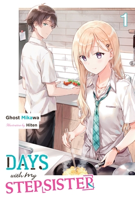 Days with My Stepsister, Vol. 1 (Light Novel) - Ghost Mikawa