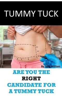 Poza produsului Tummy Tuck: Are You The Right Candidate For A Tummy Tuck - Tony William