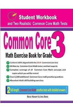 Coperta cărții 'Common Core Math Exercise Book for Grade 3: Student Workbook and Two Realistic Common Core Math Tests - Reza Nazari'