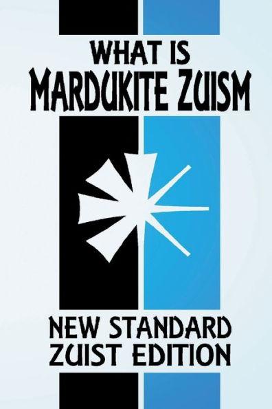 What Is Mardukite Zuism?: The Power of Zu (New Standard Zuist Edition - Pocket Version) - Joshua Free