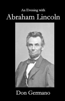 Coperta cărții 'An Evening With Abraham Lincoln - Don Germano'