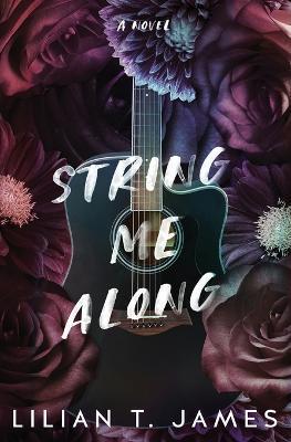 String Me Along - Lilian T. James