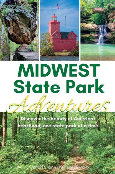Midwest State Park Adventures - Midwest Travel Writers Network