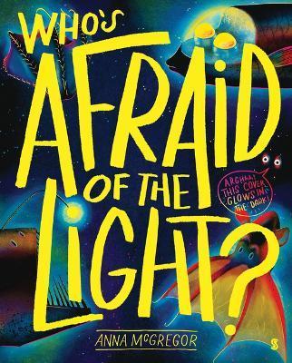 Who's Afraid of the Light? - Anna Mcgregor