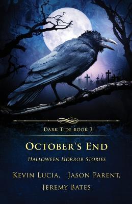 October's End: Halloween Horror Stories - Kevin Lucia