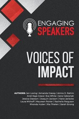 Engaging Speakers: Voices of Impact - Jen Loving