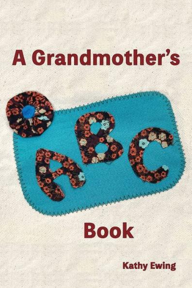 A Grandmother's ABC Book - Kathy Ewing