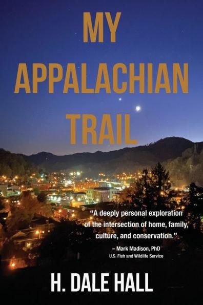 My Appalachian Trail - H. Dale Hall