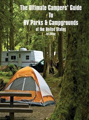 The Ultimate Camper's Guide to RV Parks & Campgrounds in the USA - Pearline Jaikumar