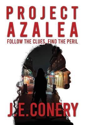 Project Azalea - J. E. Conery