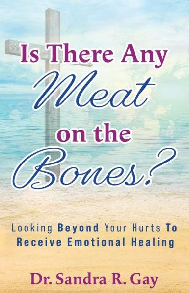 Is There Any Meat on the Bones? - Sandra Gay