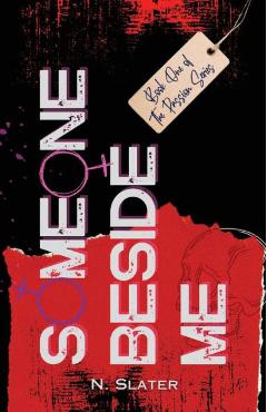 Coperta cărții 'Someone Beside Me Book 1 of The Passion Series - N. Slater'