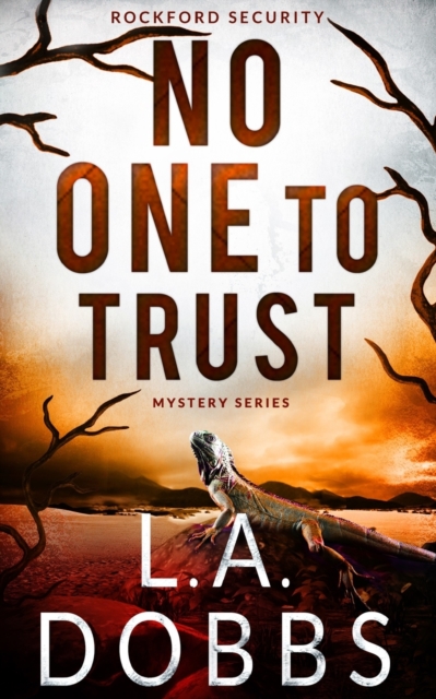 No One To Trust - L. A. Dobbs