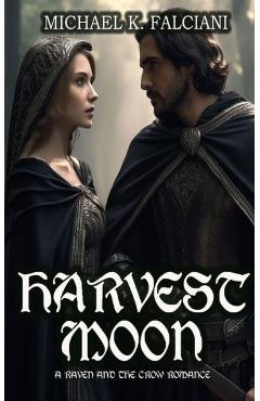 Coperta cărții 'Harvest Moon: A Raven and the Crow Romance - Michael K. Falciani'