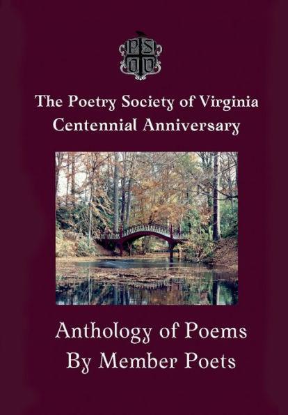The Centennial Anthology of The Poetry Society of Virginia - The Poetry Society Of Virginia