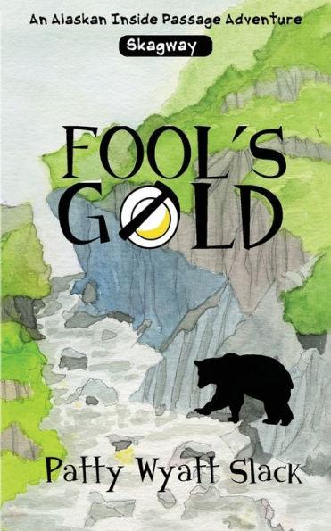 Fool's Gold - Patty Wyatt Slack