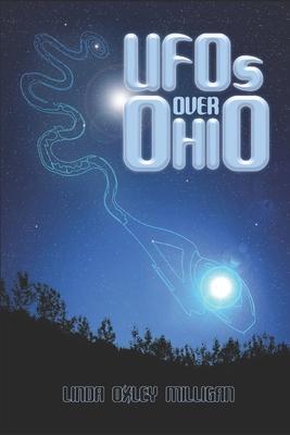 UFOs Over Ohio - Linda Oxley Milligan