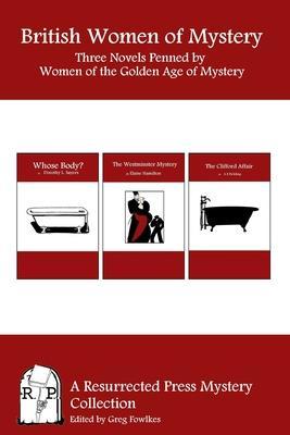 Coperta cărții 'British Women of Mystery: Three Novels Penned by Women of the Golden Age of Mysteries - Elaine Hamilton'